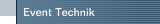 Event Technik